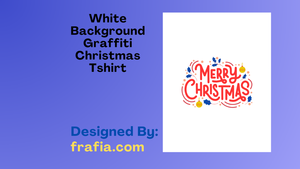 Minimalist White Background Graffiti Christmas T-shirt